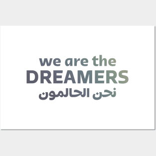 We Are The Dreamers Posters and Art